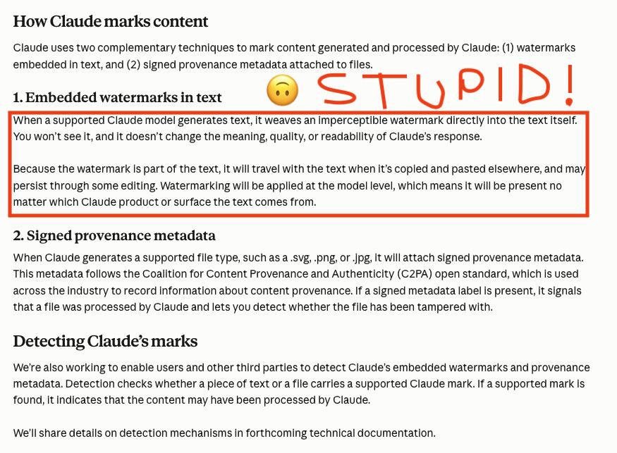 Anthropic’s documentation page headed “How Claude marks content”, describing embedded text watermarks and signed provenance metadata, annotated by hand with the word “STUPID!”